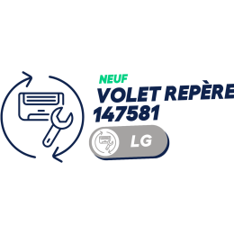 LG - Volet repère 147581 sur vue éclatée pour CS09AF. NH0 type ESNH09GHDW0 (neuf)